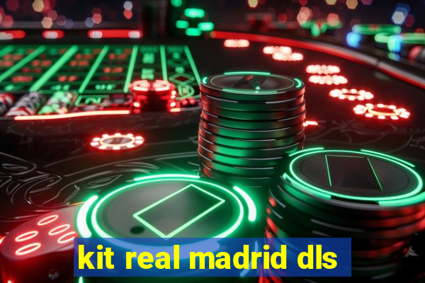 kit real madrid dls